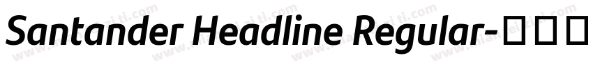 Santander Headline Regular字体转换